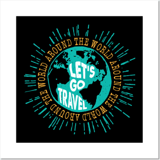 Let's go travel around the world distressed style gift Posters and Art